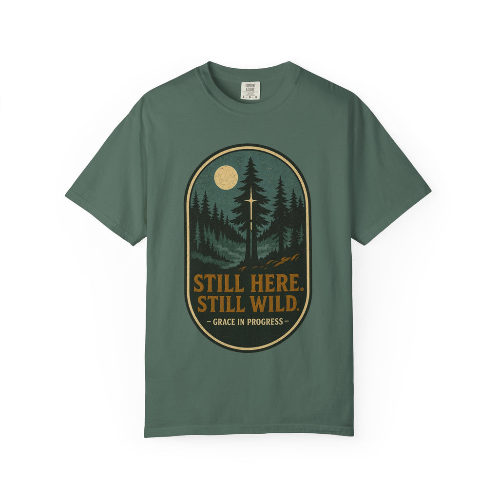 Still Here Still Wild Moonlit Forest Badge T-Shirt | Vintage Outdoor Faith Tee | Night Hike | Grace In Progress | Resilience Gift