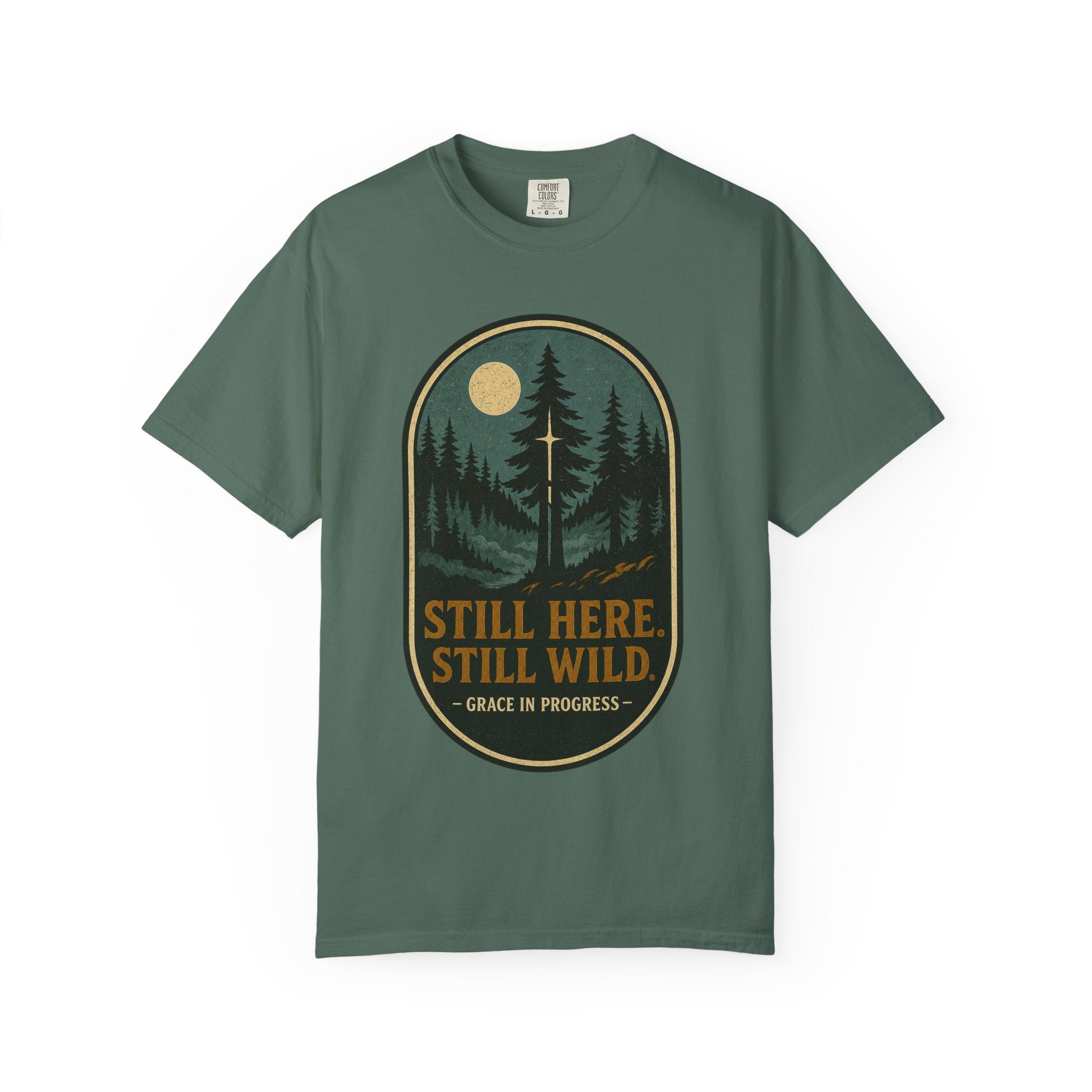Still Here Still Wild Moonlit Forest Badge T-Shirt | Vintage Outdoor Faith Tee | Night Hike | Grace In Progress | Resilience Gift