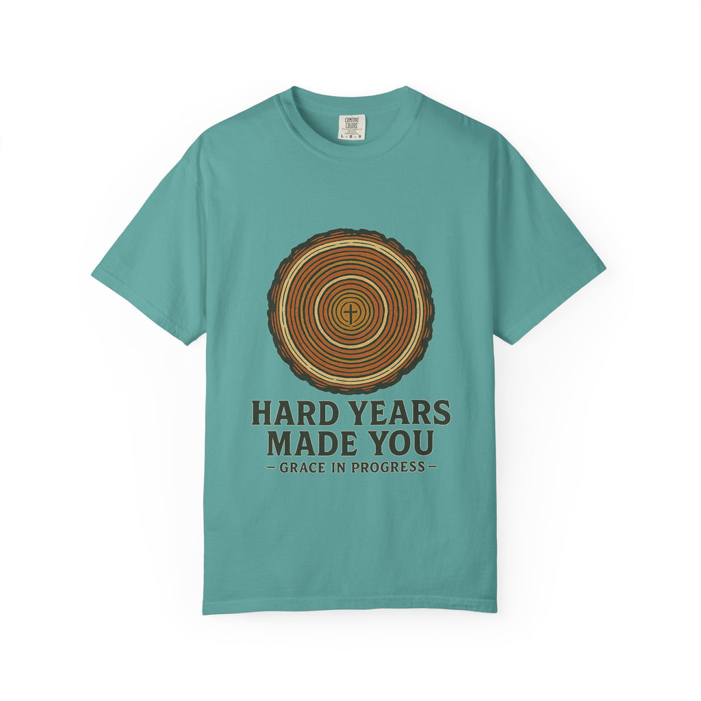 Hard Years Made You Vintage Tree Ring T-Shirt | Faith Resilience Shirt | Grief & Healing Apparel | Screen Print Tee | Grace In Progress