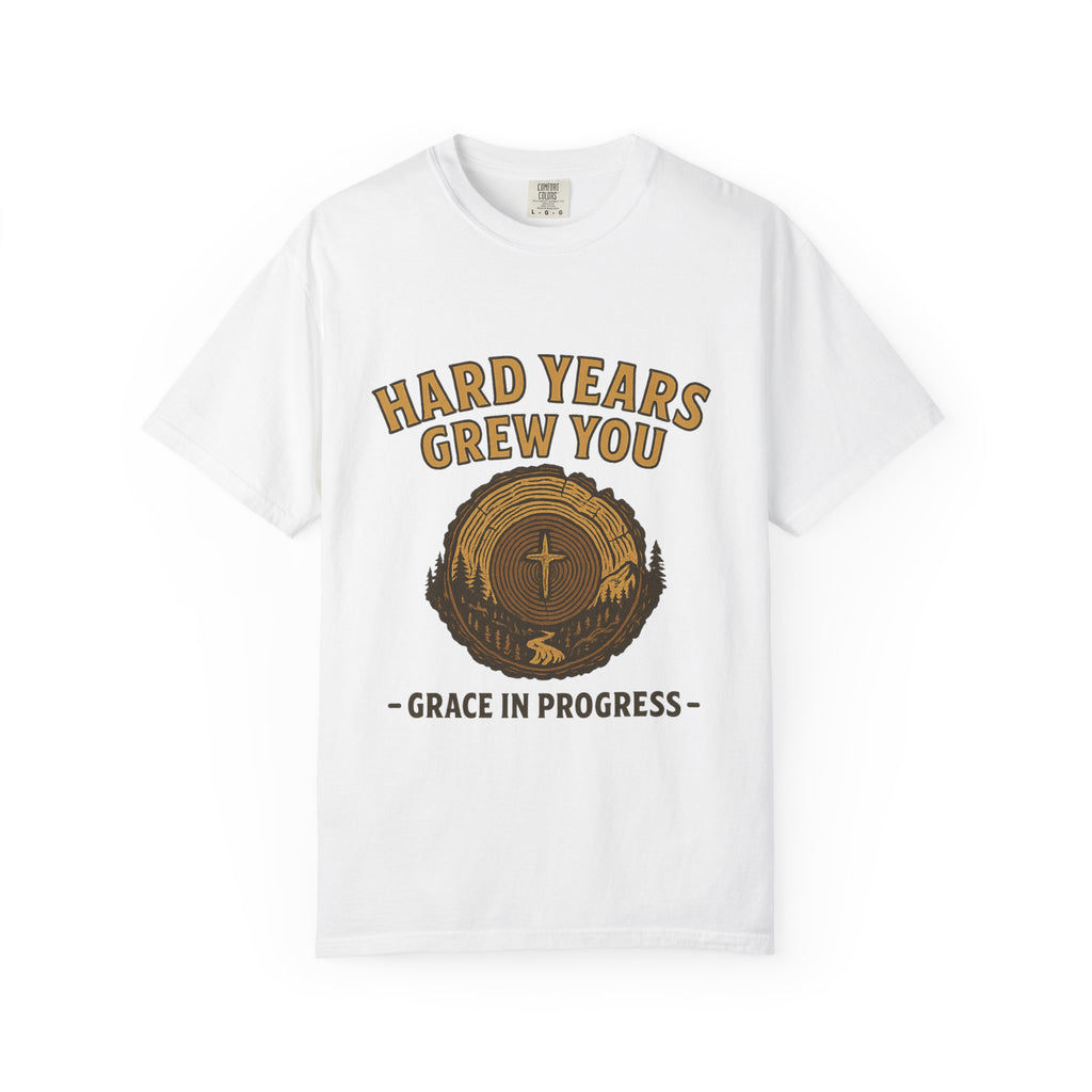 Hard Years Grew You Vintage Tree Ring T-Shirt | Faith Outdoor Apparel | Encouragement Tee | Grace In Progress | Healing & Growth Gift