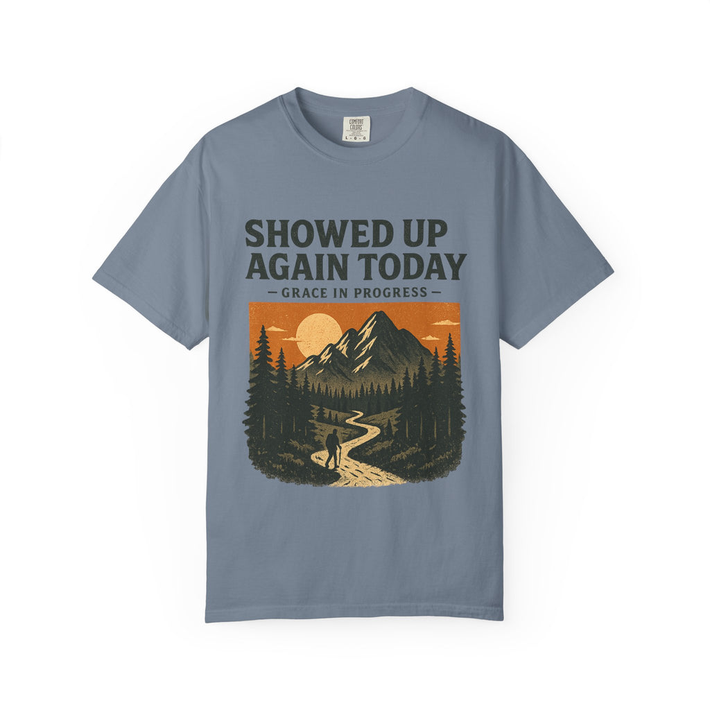 Showed Up Again Today Vintage Mountain T-Shirt | Faith Outdoor Apparel | Hiking Tee | Grace In Progress | Mental Health Encouragement Gift