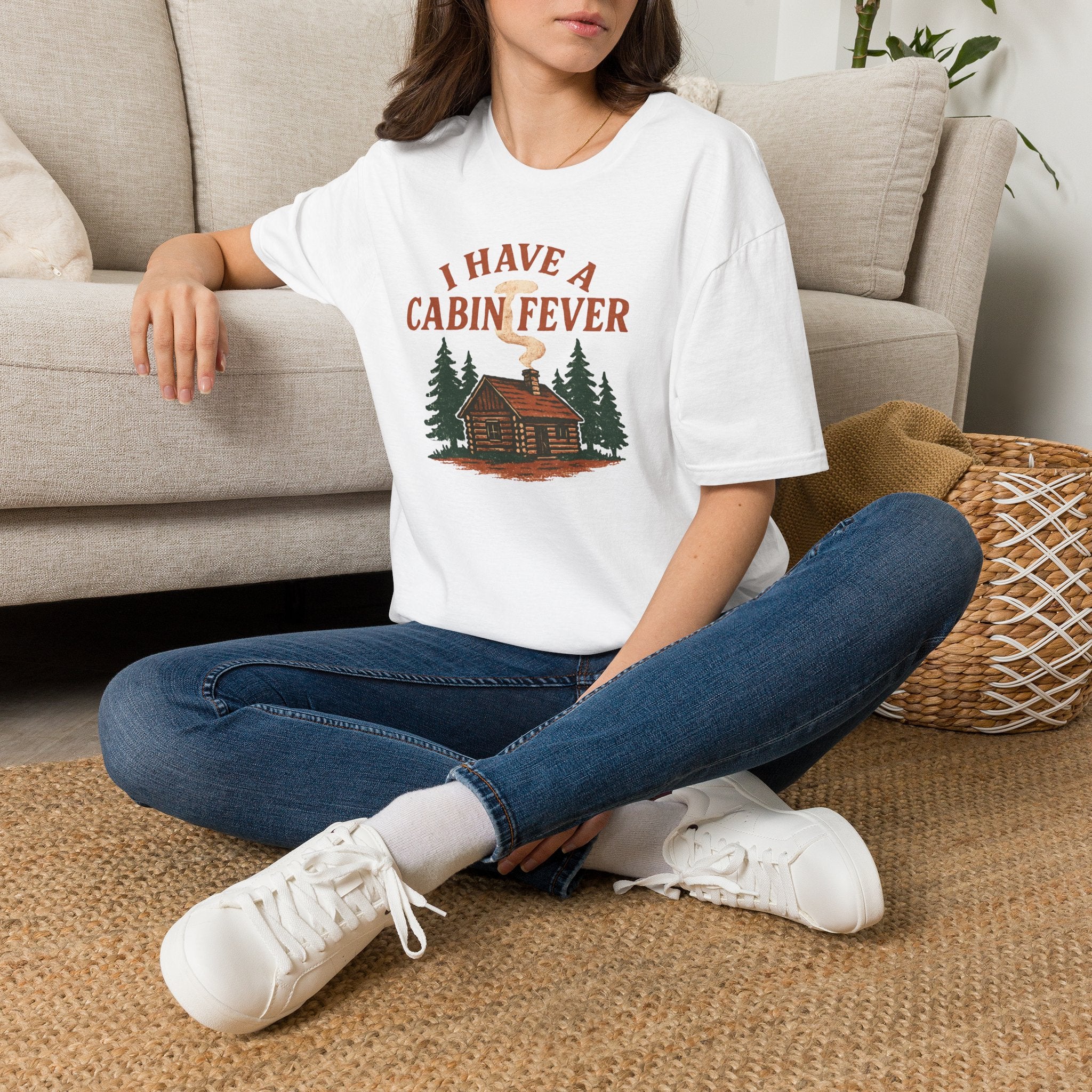 I Have Cabin Fever T-Shirt