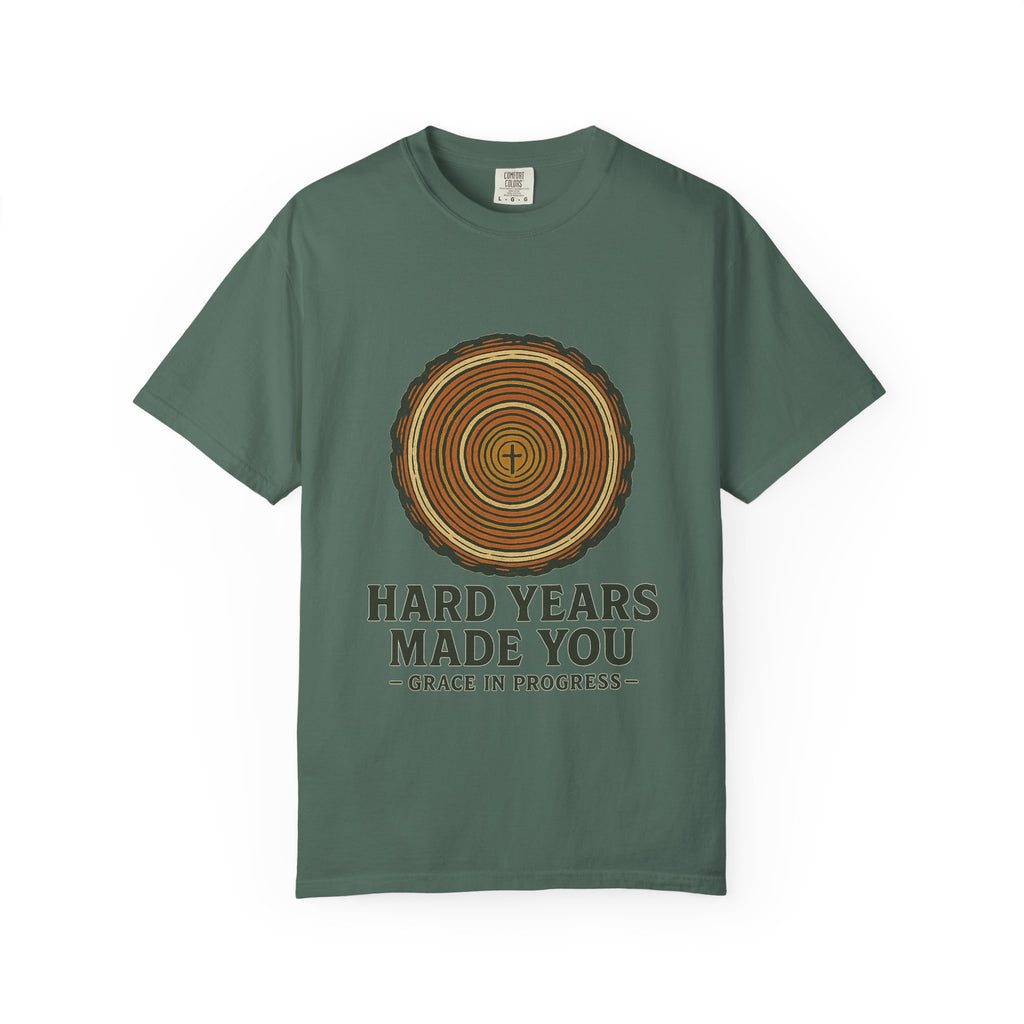 Hard Years Made You Vintage Tree Ring T-Shirt | Faith Resilience Shirt | Grief & Healing Apparel | Screen Print Tee | Grace In Progress